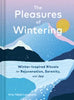 Hachette Book- The Pleasures of Wintering